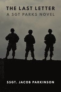 bokomslag The Last Letter: A Sgt Parks Novel