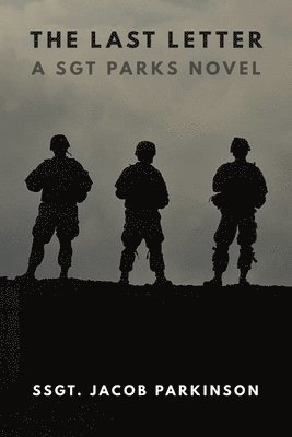 The Last Letter: A Sgt Parks Novel 1