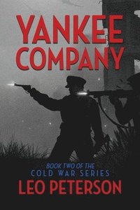 bokomslag Yankee Company: Book Two of the Cold War Series