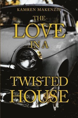 The Love in a Twisted House 1