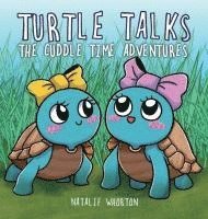 bokomslag Turtle Talks: The Cuddle Time Adventures