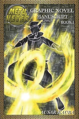 Ausar Kauba - Metu Neter: Graphic Novel Manuscript Book 1, Häftad