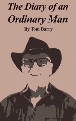 Tom Barry - The Diary of an Ordinary Man, Inbunden