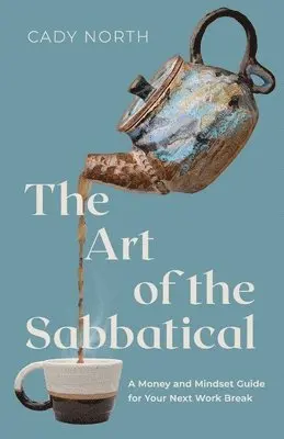 Cady North - Art of the Sabbatical, Häftad. Tillgänglighet: Lägg i varukorg