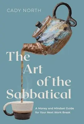 Cady North - Art of the Sabbatical, Inbunden. Tillgänglighet: Lägg i varukorg
