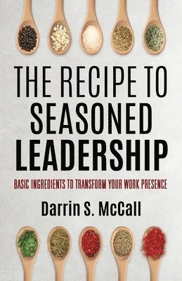 bokomslag Recipe for Seasoned Leadership