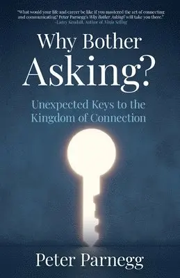 Peter Parnegg - Why Bother Asking?, Häftad. Tillgänglighet: Lägg i varukorg