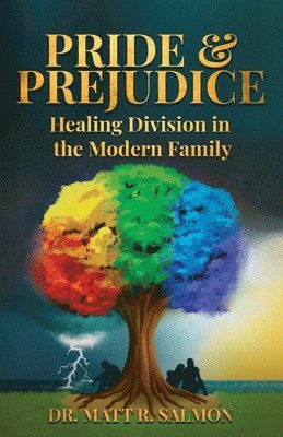 Pride & Prejudice: Healing Division in the Modern Family