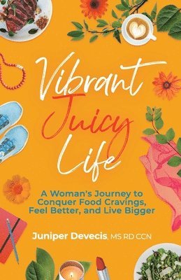 Vibrant Juicy Life 1