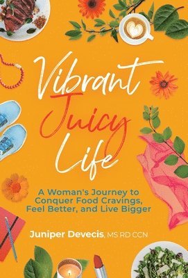 Vibrant Juicy Life 1