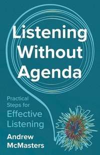 bokomslag Listening without Agenda