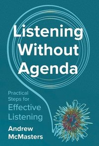 bokomslag Listening without Agenda