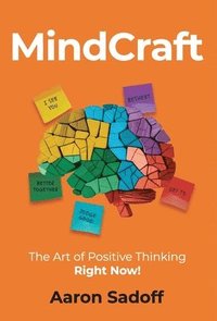 bokomslag MindCraft: The Art of Positive Thinking RIGHT NOW!