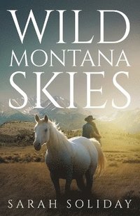 bokomslag Wild Montana Skies