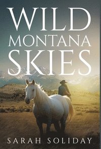 bokomslag Wild Montana Skies