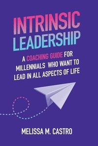 bokomslag Intrinsic Leadership