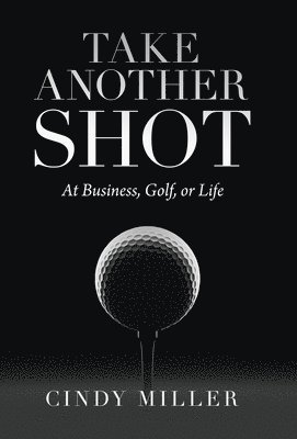 Cindy Miller - Take Another Shot, Inbunden