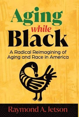Aging While Black