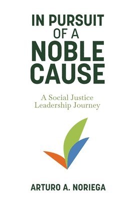 In Pursuit of a Noble Cause 1