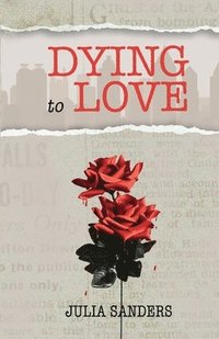 bokomslag Dying to Love