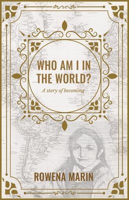 bokomslag Who am I in the world?