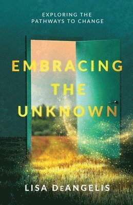 Embracing the Unknown 1