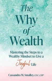 bokomslag The Why of Wealth