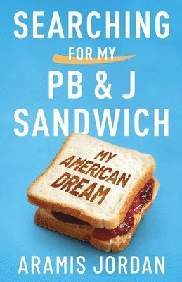 bokomslag Searching for my PB and J Sandwich