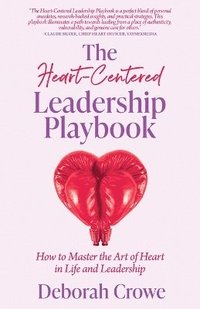 bokomslag Heart-Centered Leadership Playbook