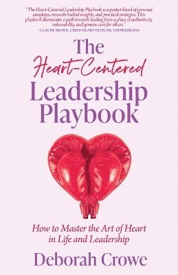 bokomslag Heart-Centered Leadership Playbook