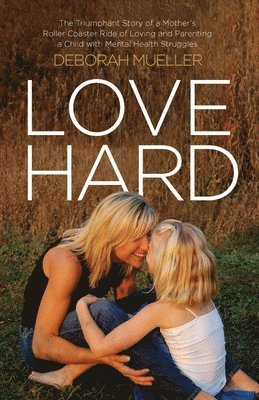 Deborah Mueller - Love Hard, Häftad
