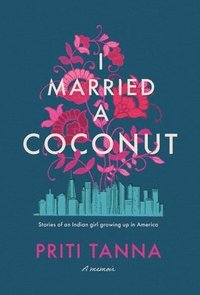 bokomslag I Married a Coconut