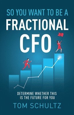 bokomslag So You Want to be a Fractional CFO