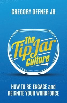 bokomslag The Tip Jar Culture