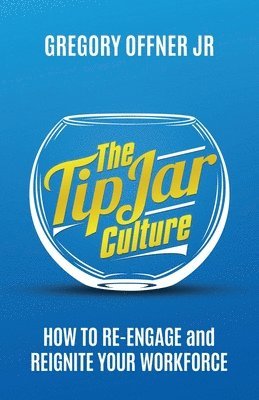 Gregory Offner - Tip Jar Culture, Häftad