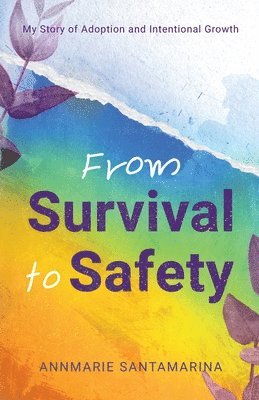 bokomslag From Survival To Safety