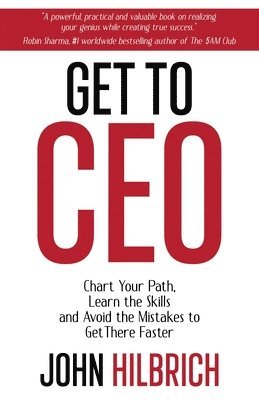 John Hilbrich - Get to CEO, Häftad