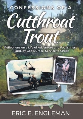 Confessions of a Cutthroat Trout 1