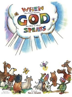 When God Speaks: Our Furry Friends are Here to Help! 1