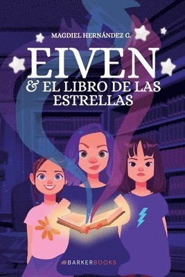 Magdiel Hernández G - Eiven y el Libro de las Estrellas, Häftad