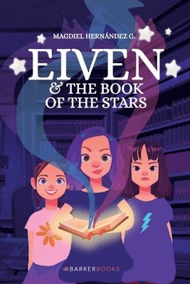 Magdiel Hernández G - Eiven and the Book of the Stars, Häftad