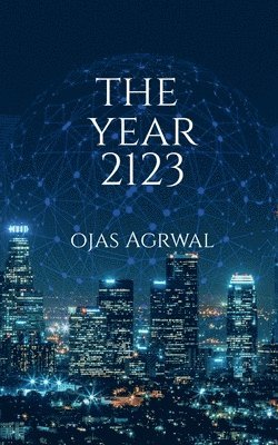 Ojas Agrawal, Agrawal,Ojas - Year 2123, Häftad