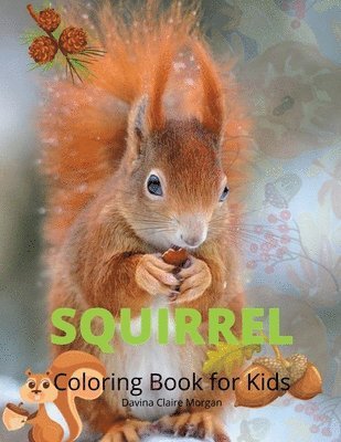 Squirrel Coloring Book for Kids 1