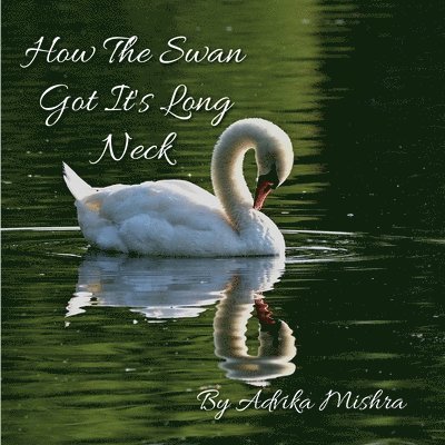 How the Swan Got it's Long Neck 1