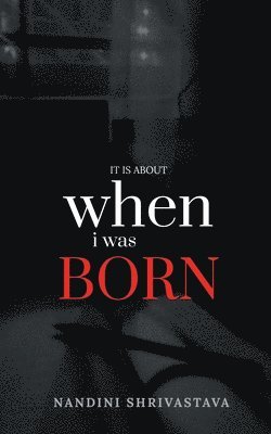 When I Was Born 1
