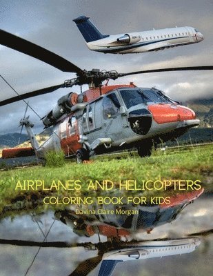 Airplanes and Helicopters Coloring Book for Kids 1