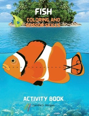 bokomslag Fish Coloring and Scissor Skills Activity Book