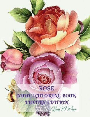 Rose Adult Coloring Book Luxury Edition 1