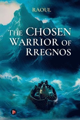 The Chosen Warrior of Rregnos 1