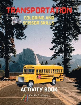 Transportation Coloring and Scissor Skills Activity Book